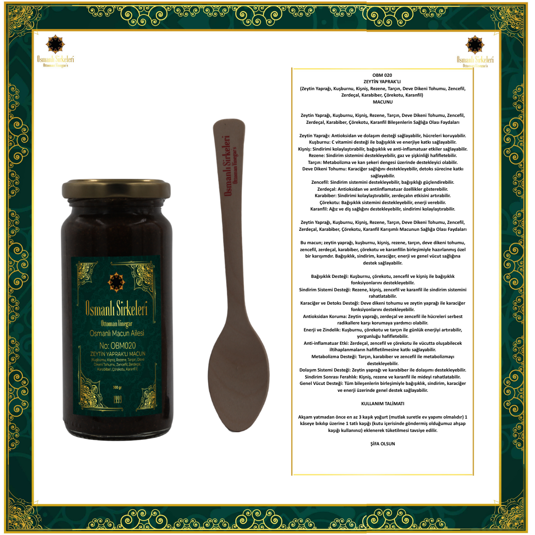 OBM 020 ZEYTİN YAPRAK'LI (Kuşburnu, Kişniş, Rezene, Tarçın, Deve Dikeni Tohumu, Zencefil, Zerdeçal, Karabiber, Çörekotu, Karanfil) MACUNU