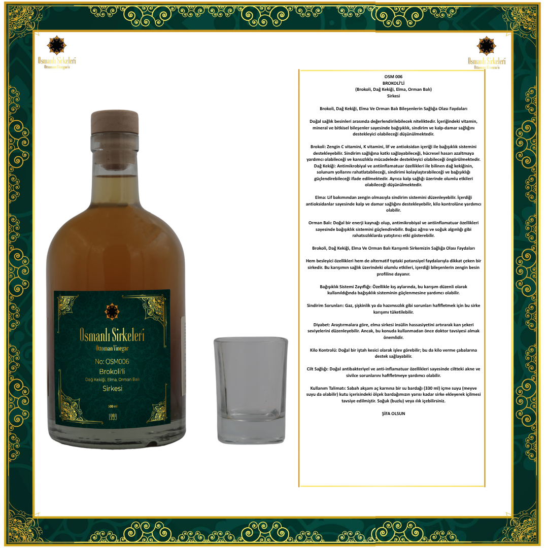 OSM 006  BROKOLİ’Lİ  (Brokoli, Dağ Kekiği, Elma, Orman Balı)  SİRKESİ
