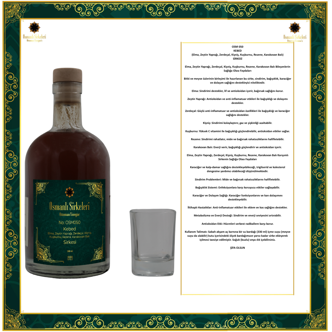 OSM 050  KEBED  (Elma, Zeytin Yaprağı, Zerdeçal, Kişniş, Kuşburnu, Rezene, Karakovan Balı)  SİRKESİ