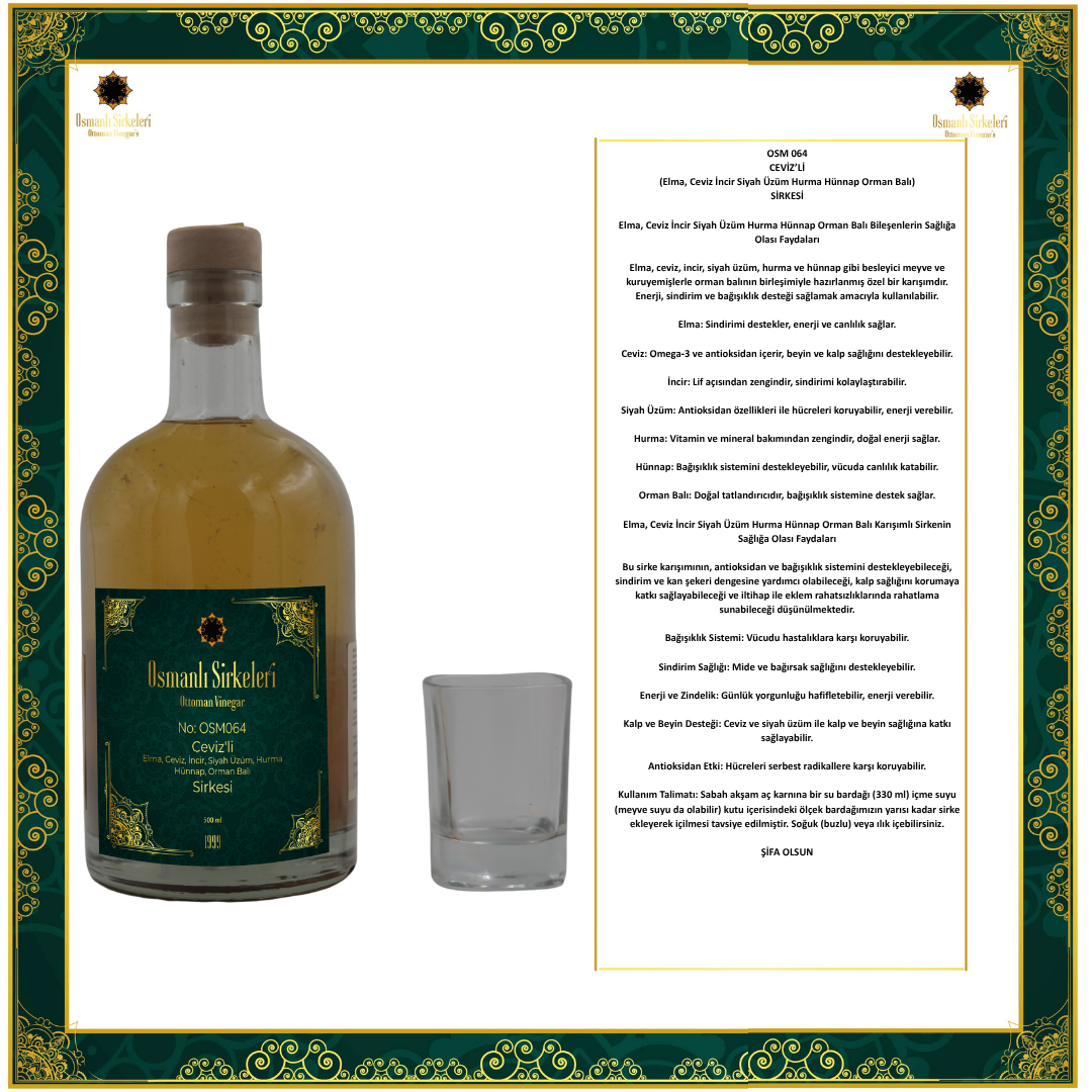 OSM 064  CEVİZ’Lİ  (Elma, Ceviz İncir Siyah Üzüm Hurma Hünnap Orman Balı)  SİRKESİ