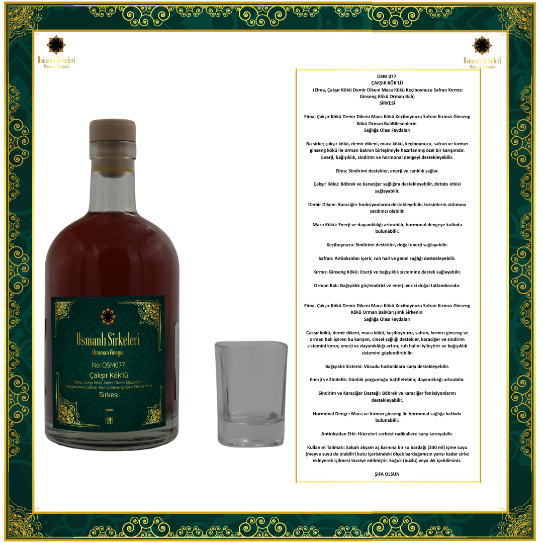 OSM 077 ÇAKŞIR KÖK’LÜ (Elma, Çakşır K., D. Dikeni, M. Kökü, Safran, K. Ginseng, Orman B.) SİRKESİ